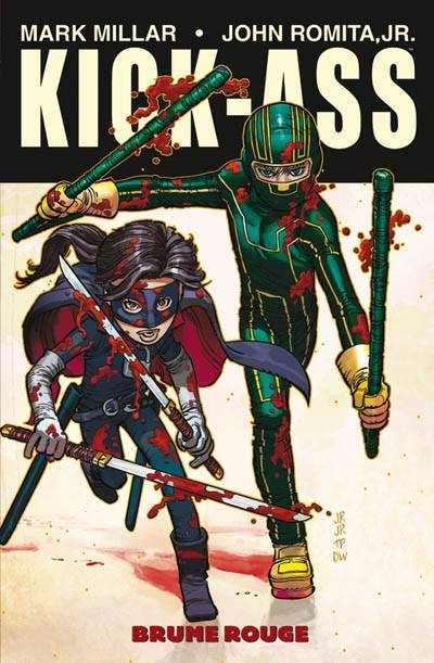 Kick-Ass. Vol. 2. Brume rouge | Mark Millar, John Romita, Dean White, Alex Nikolavitch Racunica