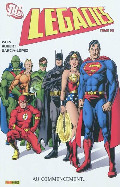 DC legacies. Vol. 1. Au commencement... | Len Wein, Andy Kubert, José Luis García López, George Pérez, Scott Kolins, Michael Atiyeh, Brad Anderson, Trish Mulvihill, Allen Passalaqua, Jérôme Wicky