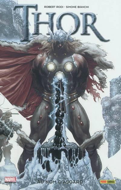 Thor : au nom d'Asgard | Robert Rodi, Simone Bianchi, Simone Peruzzi, Laurence Belingard