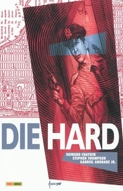 Die hard. Vol. 1 | Howard V. Chaykin, Stephen Thompson, Gabriel Andrade, Matthew Wilson, Stephen Downer, Lilla Dissa