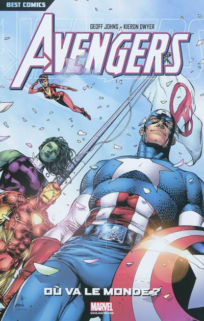 Avengers. Vol. 1. Où va le monde ? | Geoff Johns, Kieron Dwyer, Gary Frank, Tom Smith, Chris Sotomayor, Laurence Belingard, Nicole Duclos, Khaled Tadil