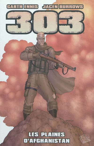 303. Vol. 1. Les plaines d'Afghanistan | Garth Ennis, Jacen Burrows, Greg Waller, Andrew Dalhouse, Khaled Tadil