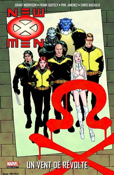 New X-Men. Vol. 3. Un vent de révolte | Grant Morrison, Frank Quitely, Phil Jimenez, Chris Bachalo, Keron Grant, Dave McCaig, Chris Chuckry, Nicole Duclos