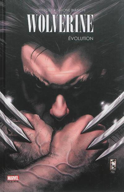 Wolverine : évolution | Jeph Loeb, Simone Bianchi, Paul Mounts, Simone Peruzzi, Morry Hollowell, Frank D'Armata, Nicole Duclos