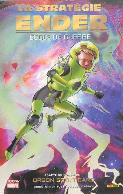 La stratégie Ender. Vol. 1. Ecole de guerre | Christopher L. Yost, Pascual Ferry, Orson Scott Card, Frank D'Armata, Thomas Davier