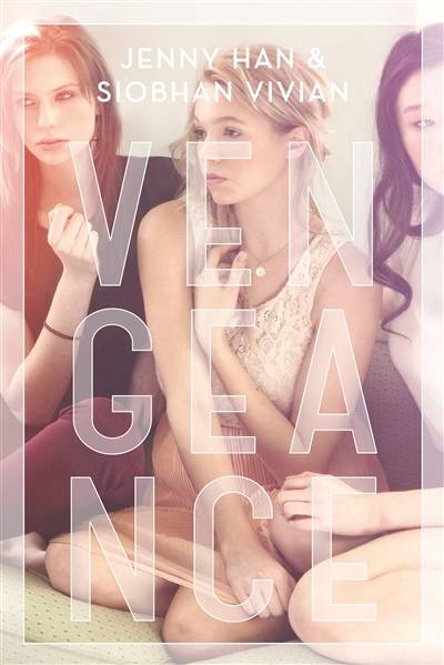 Le pacte. Vol. 1. Vengeance | Jenny Han, Siobhan Vivian, Carine Roulet