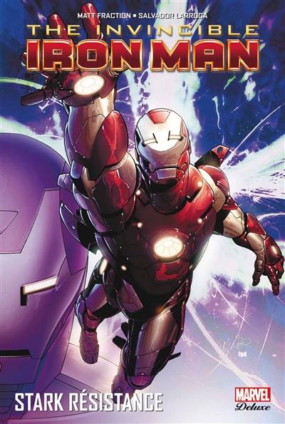 The invincible Iron Man. Vol. 3. Stark résistance | Matt Fraction, Salvador Larroca, Frank D'Armata, Laurence Belingard