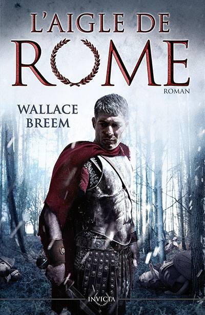 L'aigle de Rome | Wallace Breem, Thierry Arson