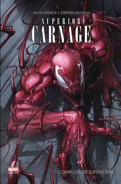 Superior Carnage : complexe de supériorité | Kevin Shinick, Stephen Segovia, Dan Mexia, Jay David Ramos, Vero Gandini, Rachelle Rosenberg, Rex Lokus, Khaled Tadil