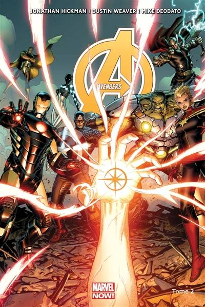 Avengers. Vol. 2 | Jonathan Hickman, Dustin Weaver, Mike Deodato, Justin Ponsor, Frank Martin, Nicole Duclos, Jérémy Manesse