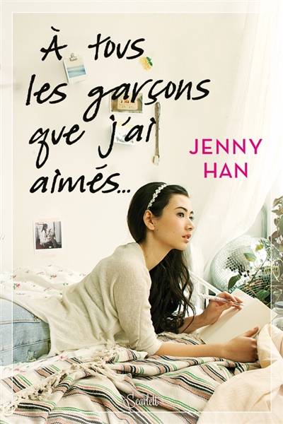 A tous les garçons que j'ai aimés.... | Jenny Han, Ada Le Bihan