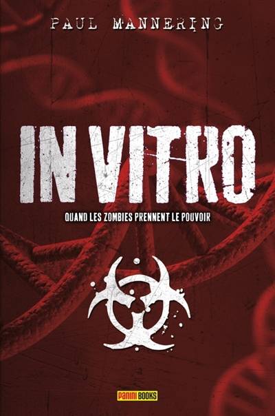 In vitro : quand les zombies prennent le pouvoir | Paul Mannering, Thomas Bauduret