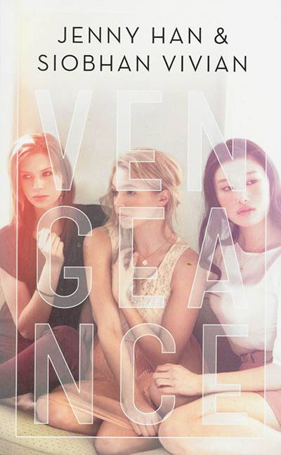 Le pacte. Vol. 1. Vengeance | Jenny Han, Siobhan Vivian, Carine Roulet, Zibeline & Co