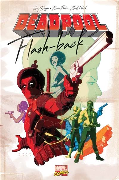 Deadpool. Flash-back | Gerry Duggan, Brian Posehn, Scott Koblish, Val Staples, Jeremy Manesse