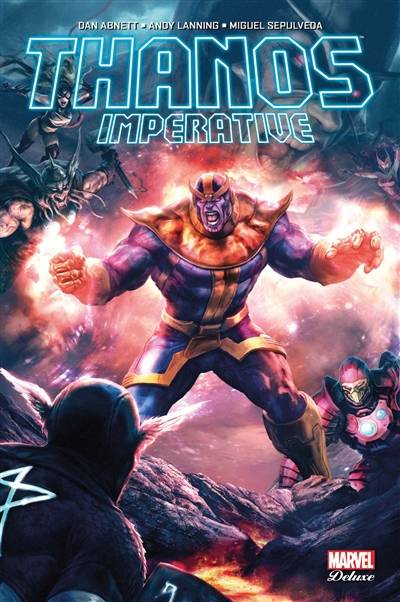 Thanos imperative | Dan Abnett, Andy Lanning, Miguel Angel Sepulveda, Brad Walker, Wil Quintana, Jay David Ramos, Thomas Davier