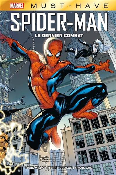 Spider-Man : le dernier combat | Mark Millar, Terry Dodson, Frank Cho, Laura Martin, Ian Hannin, Sophie Watine-Vievard