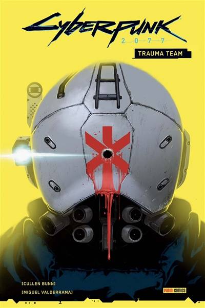 Cyberpunk 2077. Trauma team | Cullen Bunn, Miguel Valderrama, Jason Wordie, Thomas Davier