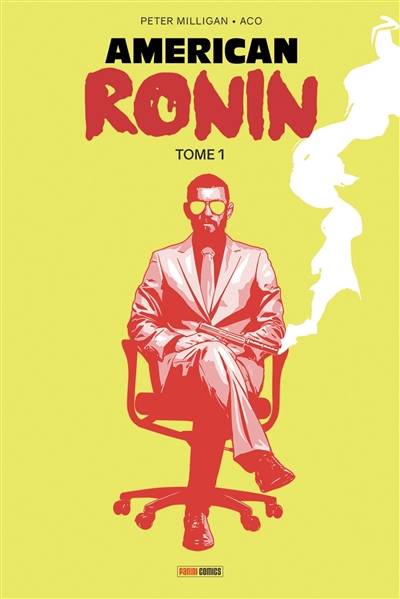 American ronin. Vol. 1 | Peter Milligan, Aco, Dean White, Laurent Laget