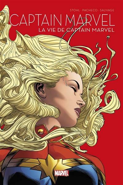 Captain Marvel. La vie de Captain Marvel | Margaret Stohl, Carlos Pacheco, Marguerite Sauvage, Erica D'Urso, Marcio Menyz, Federico Blee, Jérémy Manesse