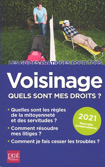 Voisinage : quels sont mes droits ? : 2021 | Sylvie Dibos-Lacroux, Emmanuele Vallas-Lenerz, Michele Auteuil, Anne-Laure Marie