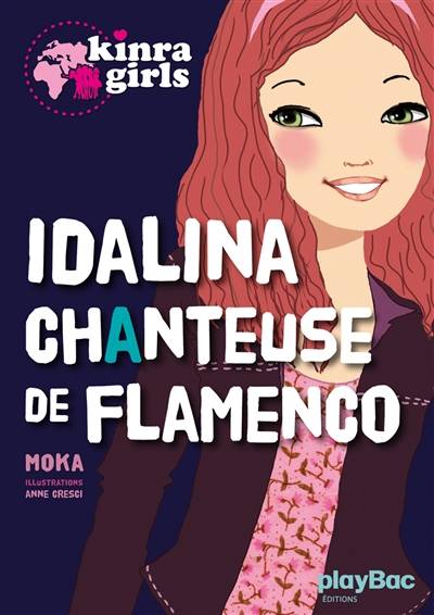 Kinra girls. Idalina, chanteuse de flamenco | Moka, Anne Cresci