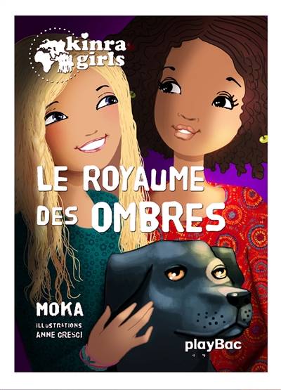 Kinra girls. Vol. 8. Le royaume des ombres | Moka, Anne Cresci