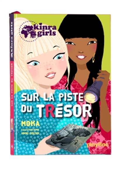 Kinra girls. Vol. 9. Sur la piste du trésor | Moka, Anne Cresci