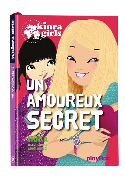 Kinra girls. Vol. 15. Un amoureux secret | Moka, Anne Cresci