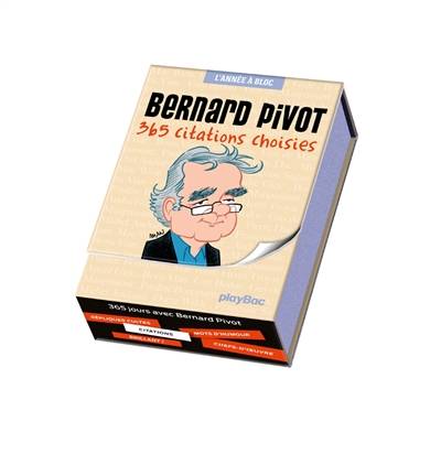 Bernard Pivot : 365 citations choisies | Bernard Pivot