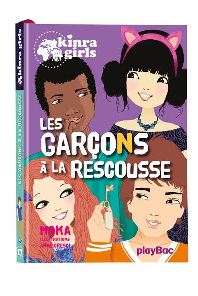 Kinra girls. Vol. 17. Les garçons à la rescousse | Moka, Anne Cresci