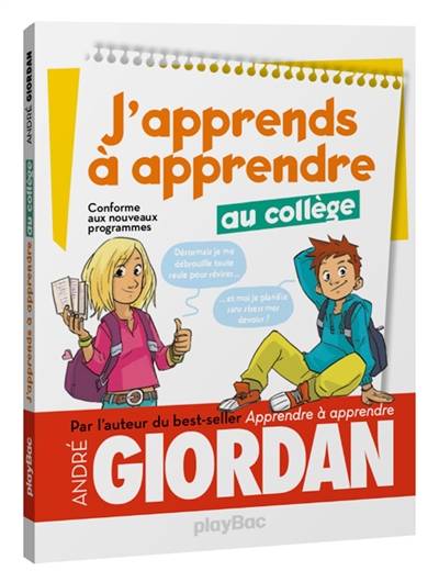 J'apprends à apprendre au collège : conforme aux nouveaux programmes | André Giordan, Grelin