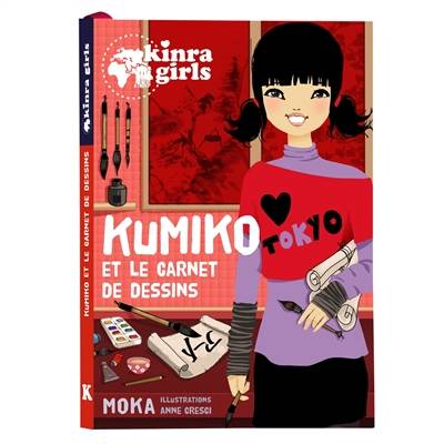 Kinra girls. Kumiko et le carnet de dessins | Moka, Anne Cresci