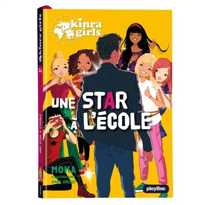 Kinra girls. Vol. 24. Une star à l'école | Moka, Anne Cresci