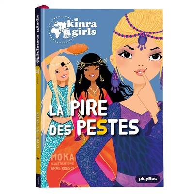 Kinra girls. Vol. 25. La pire des pestes | Moka, Anne Cresci