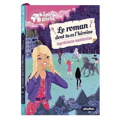 Kinra girls. Vol. 1. Une mystérieuse malédiction : le roman dont tu es l'héroïne | Moka, Cecile Beaucourt, Anne Cresci