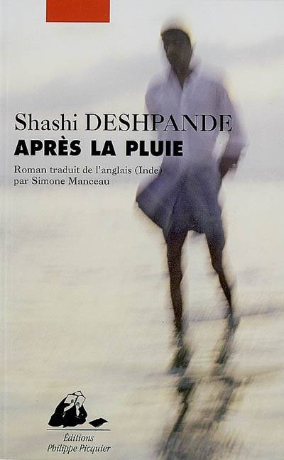 Après la pluie | Shashi Deshpande, Simone Manceau