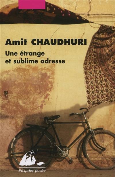 Une étrange et sublime adresse : et neuf histoires | Amit Chaudhuri, Simone Manceau