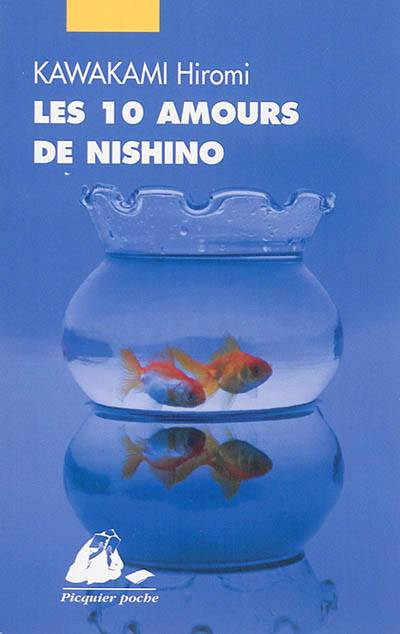 Les 10 amours de Nishino | Hiromi Kawakami, Elisabeth Suetsugu