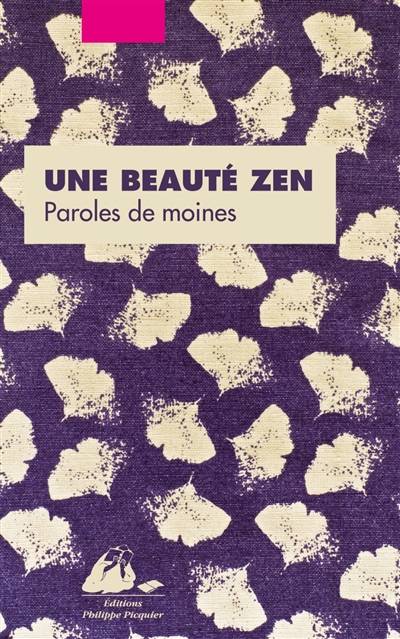 Une beauté zen : paroles de moines | Brigitte Allioux