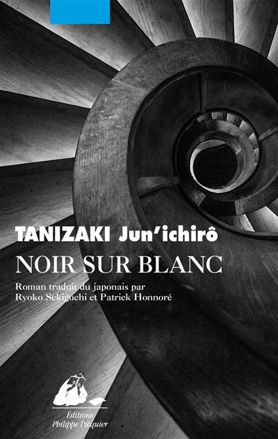 Noir sur blanc | Jun'ichiro Tanizaki, Ryôko Sekiguchi, Patrick Honnoré