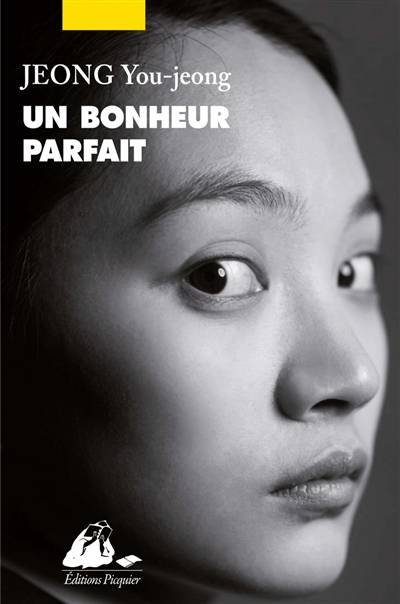 Un bonheur parfait | You-Jeong Jeong, Yeong-Hee Lim, Suzy Borello