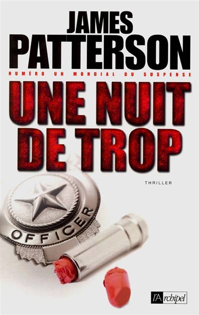 Une nuit de trop | James Patterson, Danièle Momont