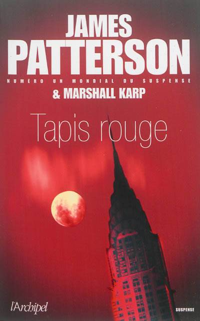 Tapis rouge | James Patterson, Marshall Karp, Philippine Voltarino