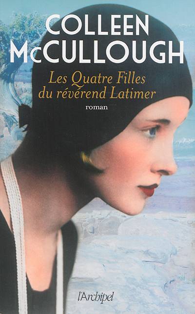 Les quatre filles du révérend Latimer | Colleen McCullough