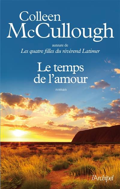 Le temps de l'amour | Colleen McCullough, Martine Desoille