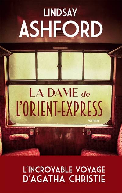 La dame de l'Orient-Express | Lindsay Jayne Ashford, Philippe Vigneron