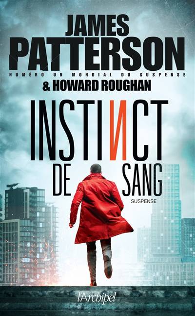 Instinct de sang | James Patterson, Howard Roughan, Philippine Voltarino