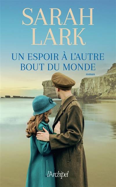 Un espoir à l'autre bout du monde | Sarah Lark, Jean-Marie Argeles