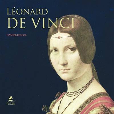 Léonard de Vinci | Daniel Kiecol