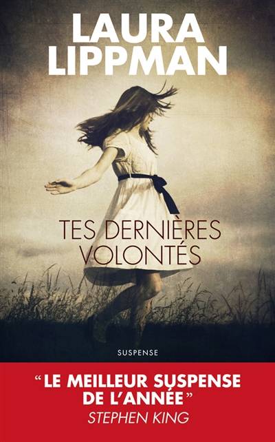 Tes dernières volontés | Laura Lippman, Laurent Bury